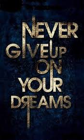 Never Give Up 1 Jpg 480 800 Pixels Dream Motivation Inspirational Quotes Never Give Up