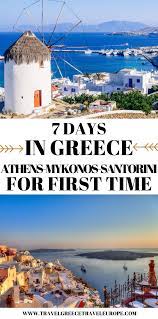 Top picks related reviews newsletter. 7 Days In Greece Athens Mykonos And Santorini For First Timers Visiting Greece Greece Itinerary Greece Travel Guide