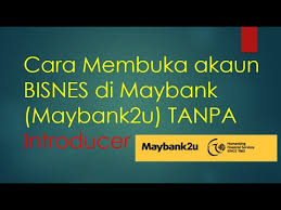 Setelah berhasil dikaitkan, pergi ke pengaturan hp. Cara Buka Akaun Bisnes Di Maybank Tanpa Introducer Youtube