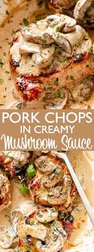 Skillet Pork Chops In Creamy Mushroom Sauce Juicy Pan Seared Pork Chops Smothered With A Easy Pork Chop Recipes Pork Chop Dinner Pork Chop Recipes Crockpot