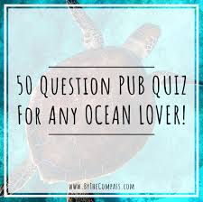 We're about to find out if you know all about greek gods, green eggs and ham, and zach galifianakis. 50 Pub Quiz Questions About The World S Oceans With Crazy Facts Trivia A Movies Round