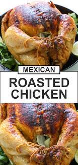 Whole Roasted Mexican Chicken With Chipotle Lime And Cilantro Recipe Roast Chicken Recipes Chicken Recipes Roasted Garlic Chicken