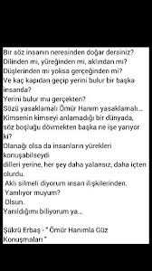 Bir Soz Insanin Neresinden Dogar Dersiniz Sukru Erbas Ozlu Sozler Guzel Soz Gercekler