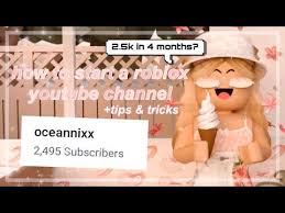 How To Start A Roblox Youtube Channel Tips Tricks Oceannixx Youtube In 2020 Youtube Channel Name Ideas Youtube Channel Ideas Roblox