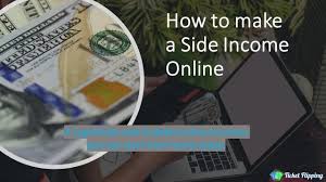 28 real ways to earn money online. How To Make A Side Income Online The 1 Way Ticket Flipping