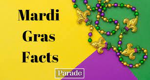To play this quiz, please finish editing it. Mardi Gras Facts New Orleans Mardi Gras Facts Fat Tuesday Fat Tuesday Facts