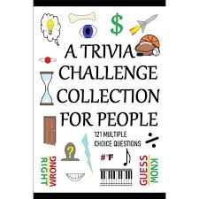 Ask questions and get answers from people sharing their experience with risk. A Trivia Challenge Collection For People Over 100 Questions With Multiple Choice Answers Paperback Walmart Com Walmart Com