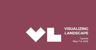 Visualizing Landscape 2026. Cercasi contributi sui paesaggi ...