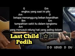 Check spelling or type a new query. Kunci Gitar Pedih Last Child Tutorial Untuk Pemula By De Kunta Youtube