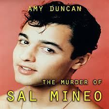 The Murder of Sal Mineo Audiobook by Amy Duncan