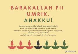Bagaimana ya ucapan selamat ulang tahun untuk anak perempuan? Kata Kata Ucapan Ulang Tahun Untuk Anak Laki Laki Islami