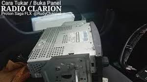 Maybe you would like to learn more about one of these? Cara Buka Dan Pasang Radio Clarion Proton Saga Flx How To Install Car Radio Panel Youtube