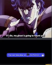 You Can Now Play No E Star Platinum Ifunny Jojo Bizarre Jojo Bizzare Adventure Jojo S Bizarre Adventure