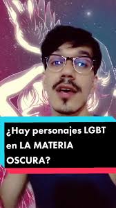 Personajes LGBT en LA MATERIA OSCURA: Exploración de la Representación