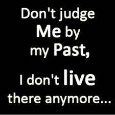Ain T That The Living Truth Wise Quotes Past Quotes Don T Judge Me