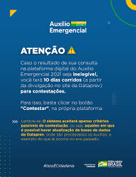 Os solicitantes podem fazer a contestação até o dia 3 de julho. Ministerio Da Cidadania Caso Seja Considerado Inelegivel Ao Auxilioemergencial2021 Voce Tera 10 Dias Corridos Para Contestacoes A Partir Da Data De Divulgacao No Site Da Dataprev Saiba Mais Http Cidadania Gov Br Auxilio Pracegover Arte