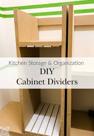 You are going to need a chart for each one. Kitchen Storage Organization Easy Diy Cabinet Dividers