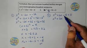 Tutorial Cara Menentukan Akar Persamaan Kuadrat Dengan Cara Melengkapkan Kuadrat Sempurna Bag 2 Youtube