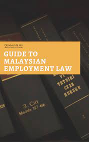 The employment act, 1955 is the main legislation on labour matters in malaysia. Guide To Malaysian Employment Law Ebook Pages 1 8 Flip Pdf Download Fliphtml5