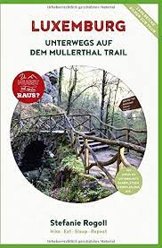 Gare station arrêt de bus busstation. Luxemburg Unterwegs Auf Dem Mullerthal Trail Innenteil In Schwarz Weiss Du Musst Mal Wieder Raus 3 Rundwanderwege Auf Dem Mullerthal Trail Mit Schwierigkeitsgrad Und Fotos German Edition Rogoll Stefanie 9781654542030 Amazon Com Books