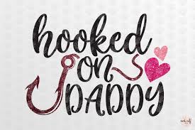 Hooked On Daddy Love Svg Eps Dxf Png By Coralcuts Thehungryjpeg Com