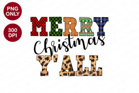 Merry Christmas Y All Sublimation Png Graphic By Sinedigitaldesign Creative Fabrica