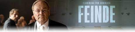 Bűnügyi játékidő / technikai információ: Ferdinand Von Schirach Feinde Cast Crew Fernsehserien De
