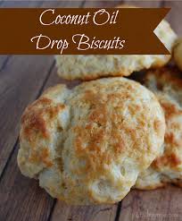 Do You Love Biscuits Of Course You Do These Coconut Oil Drop Biscuits Are Very Easy To Make And Taste Amazing Plus Coconut Recipes Dairy Free Biscuits Food