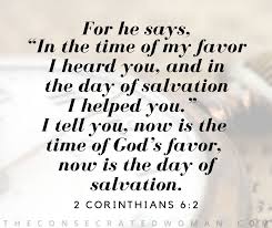 But adults enjoy them, too! 2 Corinthians 6 2 The Consecrated Woman