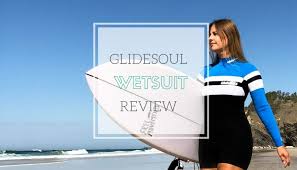 Glidesoul Surf Wetsuit Review A Broad On A Board