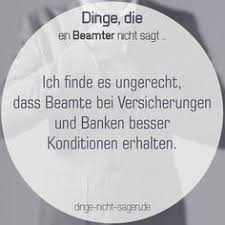 Die bbbank ist die bank für beamte und den öffentlichen dienst in deutschland. Dinge Die Beamte Nicht Sagen