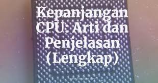 We did not find results for: Kepanjangan Cpu Arti Dan Penjelasan Lengkap Ilmusiana