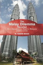 Having important effects or influence. The Malay Dilemma Revisited Race Dynamics In Modern Malaysia Updated Edition Musa M Bakri 9781543242423 Amazon Com Books