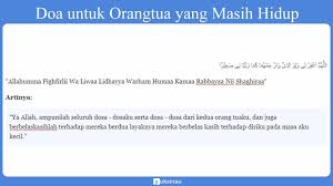 Hanya saja, perlu disesuaikan dengan situasinya. Doa Untuk Orang Tua 5 Bacaan Manfaat Cara Berbakti