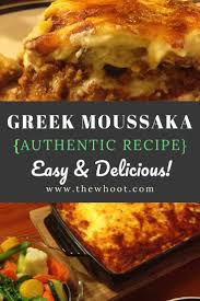 Greek Moussaka Authentic Recipe The Whoot Moussaka Recipe Authentic Recipes Greek Recipes