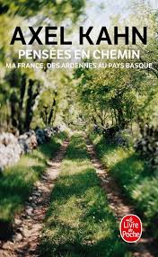 He was a member of the french national consultative ethics. Pensees En Chemin Ma France Des Ardennes Au Pays Basque Amazon De Kahn Axel Fremdsprachige Bucher