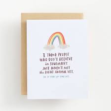 I saw the way you loved skip, and it was clear he loved and cherished you, too. Pet Passing Rainbow Sympathy Card Paper Source