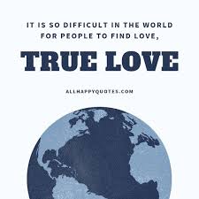 Strive to have friends, for life without friends is like life on a desert island. 63 True Love Quotes To Instantly Make Someone Feel Truly Loved