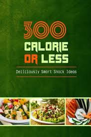 Use this guide to discovering exactly what calories are, why they matter and how to keep track of them to support. 300 Calories Or Less Deliciously Smart Snack Ideas Yummy Low Calorie Recipes For Weight Loss And Healthy Blood Sugar Levels