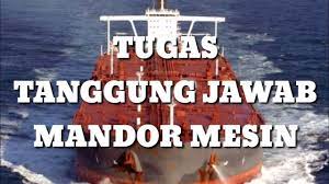 Check spelling or type a new query. Tugas Tanggung Jawab Mandor Mesin Di Kapal Youtube