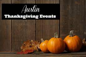 The menu will mostly consist of unique takes on thanksgiving classics, with things like confit turkey and texas pecan caramel tarts with pumpkin ice cream. 7 Thanksgiving Events In Austin Texas For The Whole Family