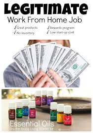 Legitimate Work From Home Job Essential Oils Distributor Legitimate Work From Home Work From Home Jobs Home Jobs