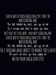 Playlist Mars 2017 Million Eyes I Can T Go A Day Without Someone Judging Me For All Of Your Shit Loic Nottet Million Eyes Traduction En Francais Playlist