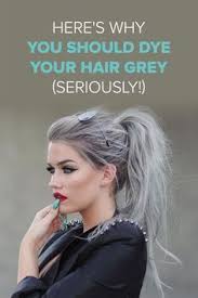 21 Pinterest Looks That Will Convince You To Dye Your Hair Grey Gray Hair Highlights Titanium Hair Color Silver Hair Highlights