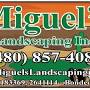 Miguel's Landscaping from m.yelp.com