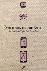 How do foreigners picture a typical englishman? Amazon Com Evolution Of The Swipe Not Your Typical Coffee Table Dating Book Ebook D J Kindle Store