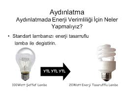 Yani elektrik faturanızdan tasarruf edebileceğiniz. Enerji Verimliligi Ve Tuketici Bilinci Ppt Indir