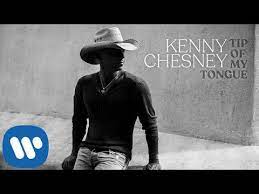 Tip Of My Tongue Hear The New Kenny Chesney Ed Sheeran Co Write Kenny Chesney Kenny Chesney Albums Top Country Songs