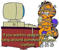 Garfield Quotes Sayings Be Smarter Great Quote Famous Garfield Garfield Pictures Garfield And Odie