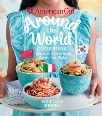 Find the best baking recipes from around the world! American Girl Around The World Cookbook Delicious Dishes From Across The Globe American Girl Williams Sonoma 9781681882802 Amazon Com Books
